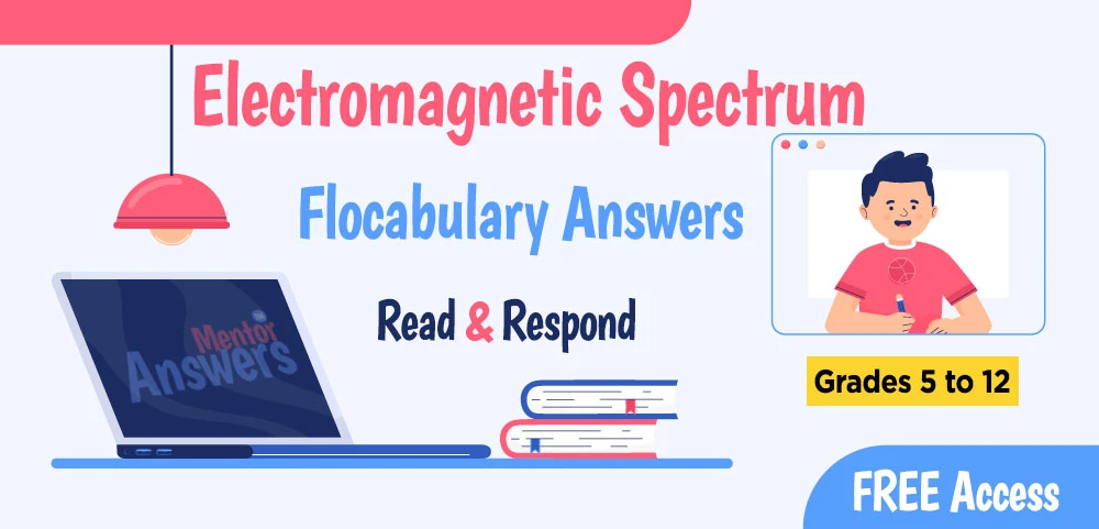 Electromagnetic Spectrum Flocabulary Quiz, Read amd Respond Answers