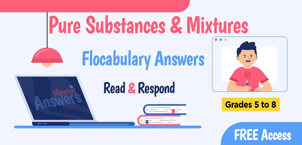 Pure Substances & Mixtures Flocabulary Quiz, Read and Respond Answers